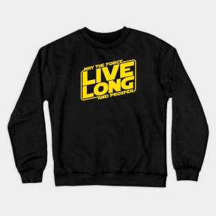 Live Long and Prosper Crewneck Sweatshirt